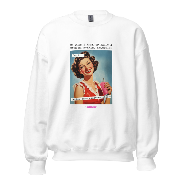 Better Than You  Crewneck Hot on Sale