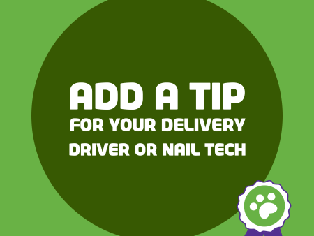 The Green Spot - add a Tip for your Delivery Driver or Pet Nail Tech! Online Sale