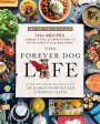 The Forever Dog Life by Rodney Habib & Dr. Karen Shaw Becker Sale