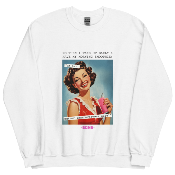 Better Than You  Crewneck Hot on Sale