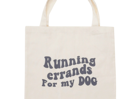 The Paws Running Errands For My Dog Tote Bag Sale