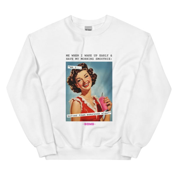 Better Than You  Crewneck Hot on Sale