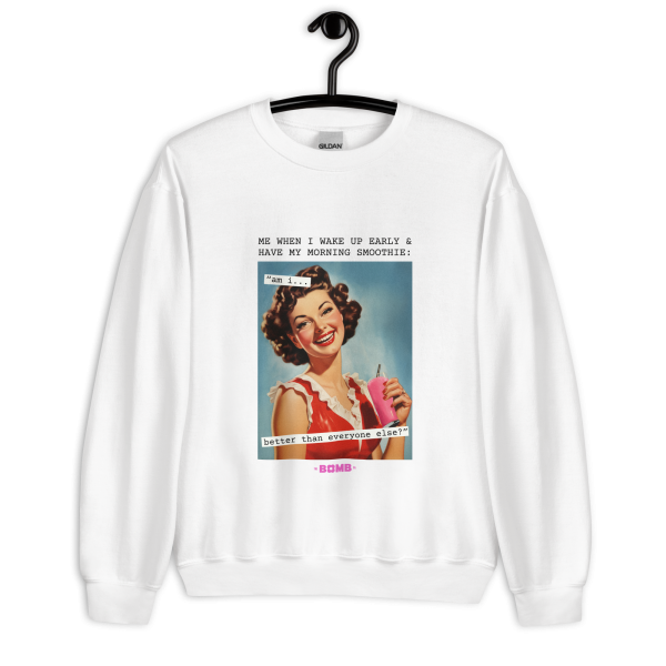 Better Than You  Crewneck Hot on Sale